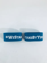 Load image into Gallery viewer, #WeStandByYou X Band