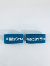 Load image into Gallery viewer, #WeStandByYou X Band
